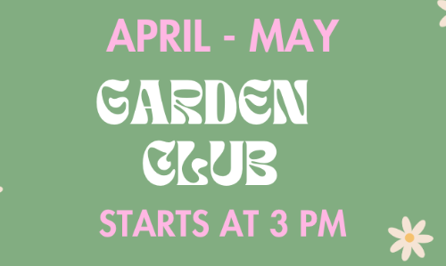 Garden Club!